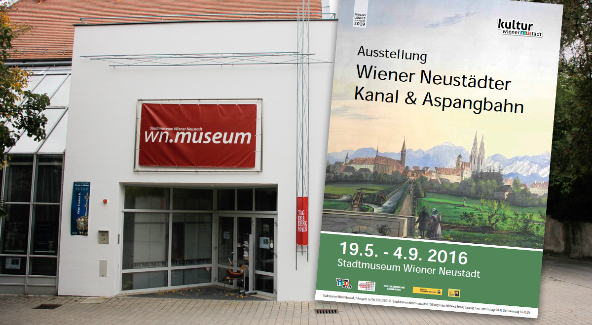 Ausstellung Wr. Neustädter Kanal & Aspangbahn / Foto: Karl Gruber (CC-BY-SA 4.0) / Grafik: wn.museum